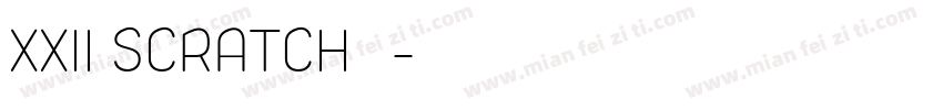 XXII SCRATCH转换器字体转换